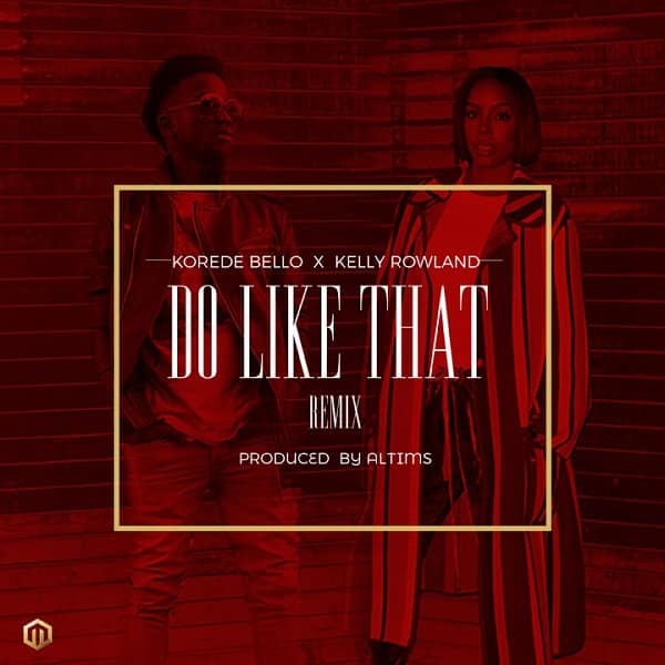 Download Do Like That By Korede Bello